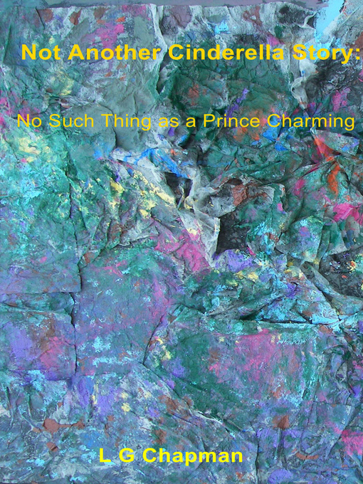 Title details for Not Another Cinderella Story: by L G Chapman - Wait list